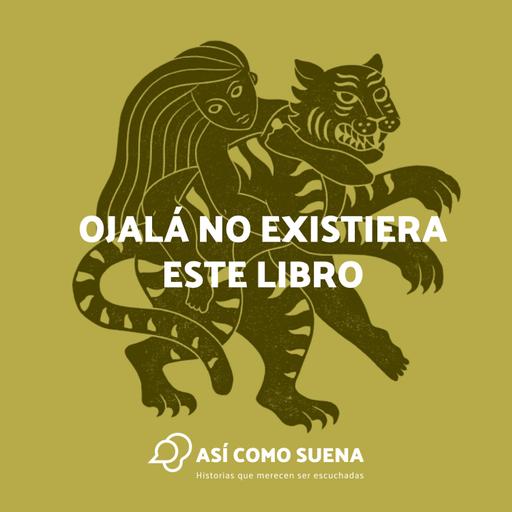 Ojalá no existiera este libro