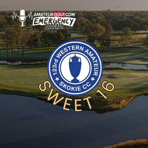 Western Amateur Sweet 16 Set: Match Play Drama Awaits at Skokie