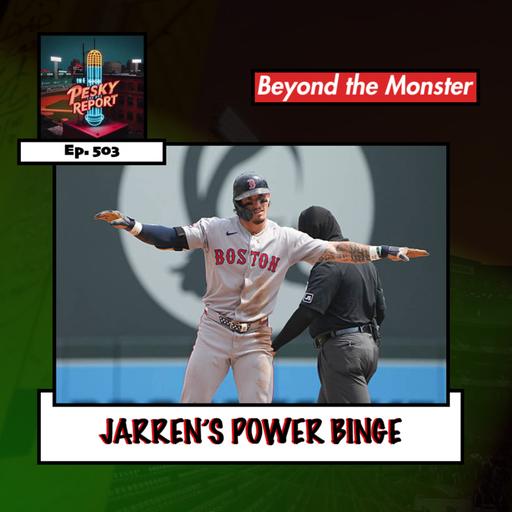 Episode 503: Jarren's Power Binge