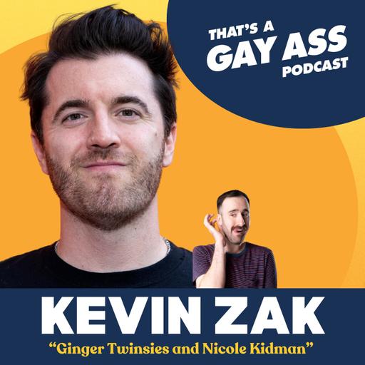 "Ginger Twinsies and Nicole Kidman" w/ Kevin Zak