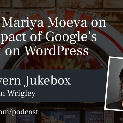 #179 – Mariya Moeva on the Impact of Google’s SiteKit on WordPress