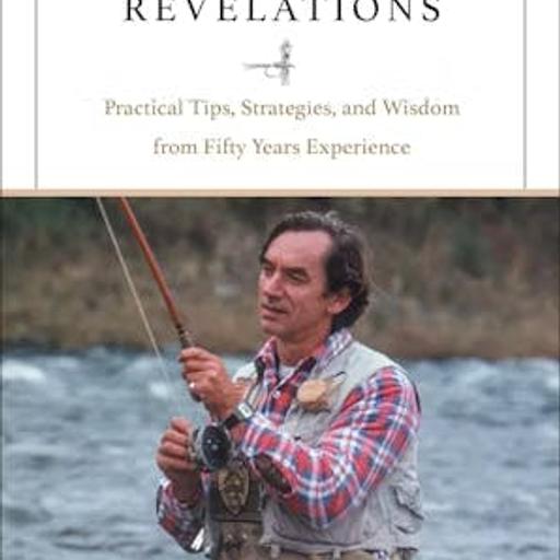 Nick Lyons Discusses Ed Van Put's ' A Fly Fisher's Revelations'