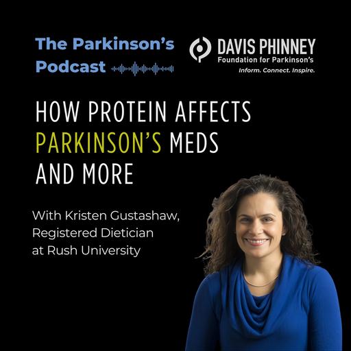 How Protein Affects Parkinson’s Meds and More
