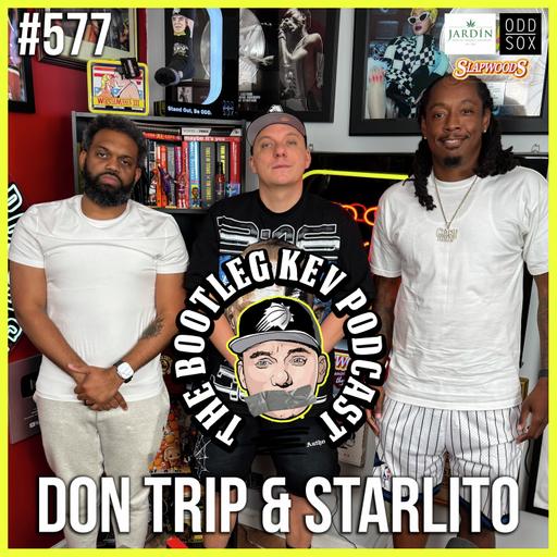 #577 - Don Trip & Starlito Talk Step Brothers 4, “Letter To My Son”, Representing Memphis/Nashville