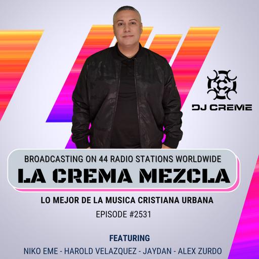Episode 2435: La Crema Mezcla #2531