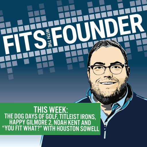 Summer Heat, Sweet Irons & 50-Yard Gains – Featuring Noah Kent & Houston Sowell