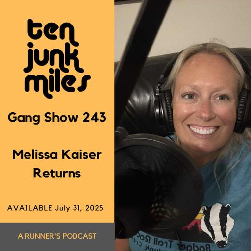 Gang Show 243 - Melissa Kaiser Returns