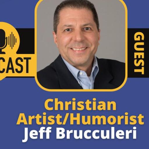 Ep. 251 with Artist/Humorist Jeff Brucculeri