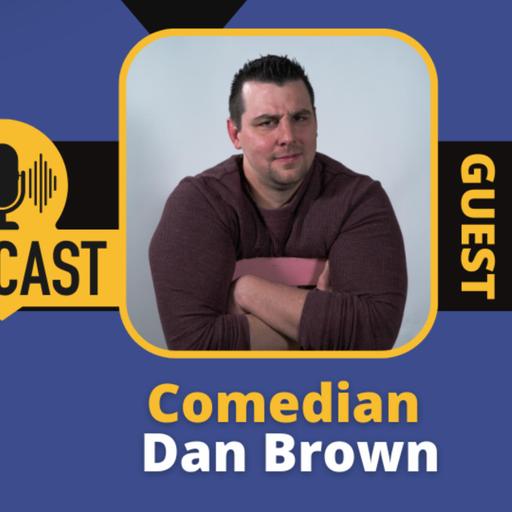 Still Chasing the Dream (with 3 Kids and a Day Job) with Comedian Dan Brown