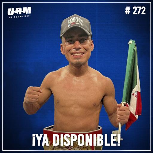 Un Round Más #272 Daniel "Cejitas" Valladares