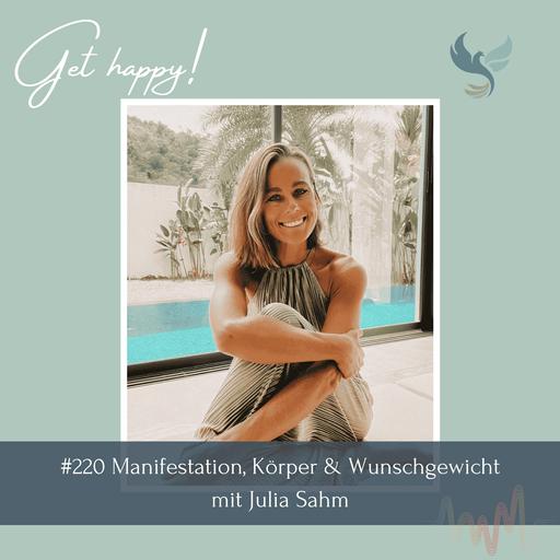 #220 Manifestation, Körper & Wunschgewicht – mit Julia Sahm