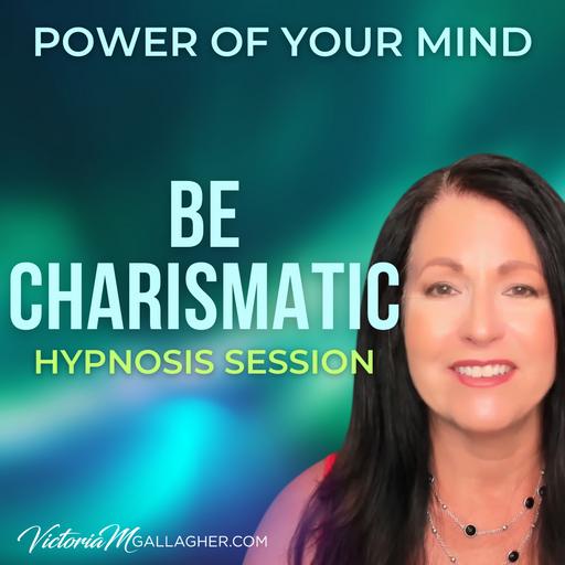 #404 Be Charismatic - Hypnosis Session