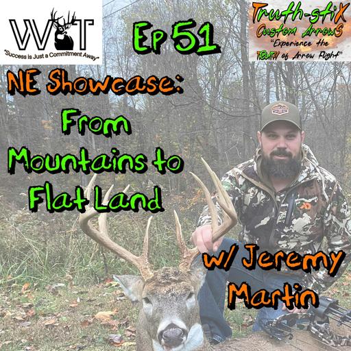 Wing & Tail Outdoors - NE Snapshot: From Mountains to Flat Land w/ Jeremy Martin