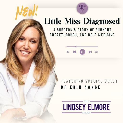 Little Miss Diagnosed: A Surgeon’s Story of Burnout, Breakthrough, and Bold Medicine