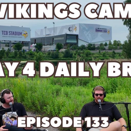 #133 Day 4 of the Tour: Vikings 2025 Camp Report: Who’s Rising, Who’s Ready, Who’s NEXT