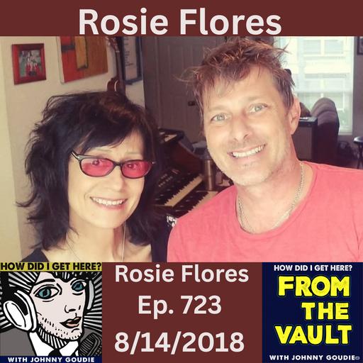 From The Vault - Rosie Flores From Ep 723 (8/14/2018)
