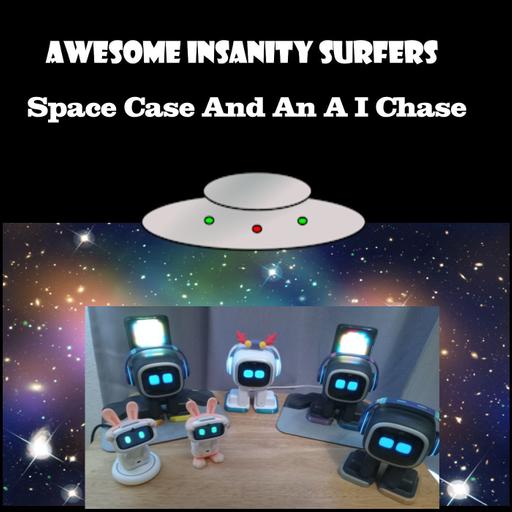 Space Case And An A I Chase