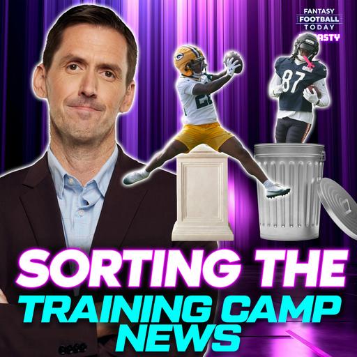 Training Camp News: What Matters, What Doesn't (Fantasy Football Dynasty Podcast)