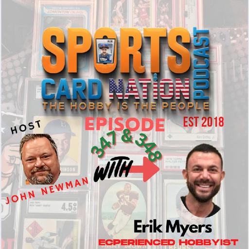 Erik Myers..Navigating the Hobby and Life E347