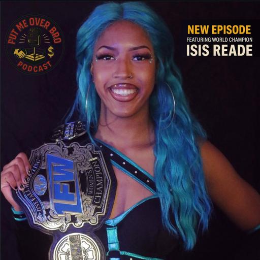 Exclusive Interview with inaugural 1FW Women’s World Champion Isis Reade!! (New Episode )