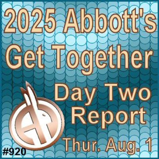 920: Abbott's Get Together 2025 - Day Two Report
