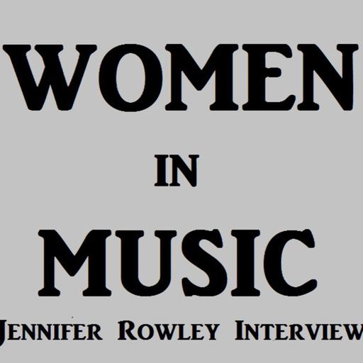 Women In Music - the Jennifer Rowley Interview