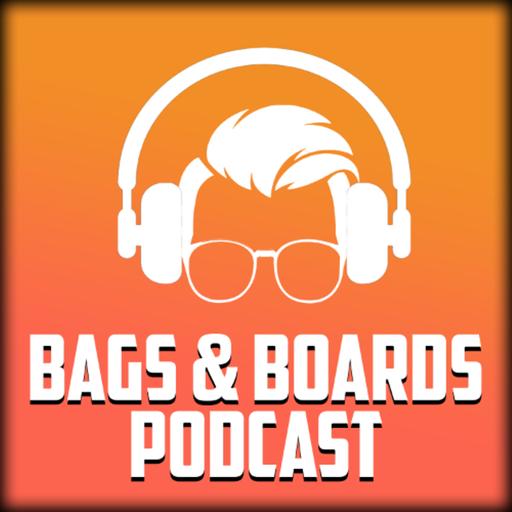 Bags and Boards Podcast 81