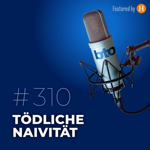 Tödliche Naivität