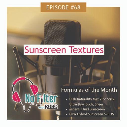 68. Sunscreen Textures