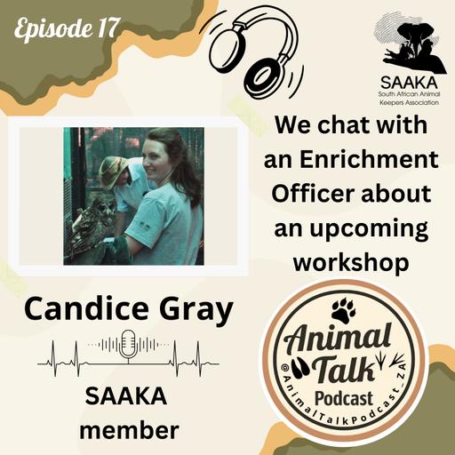Episode 17 "Joburg Zoo Animal Welfare Workshop" (with Candice Gray)