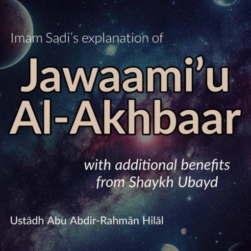 11 - Imam Sadi’s explanation of Jawaami’ Al-Akhbaar | Abu Abdir-Rahmān Hilāl - Manchester