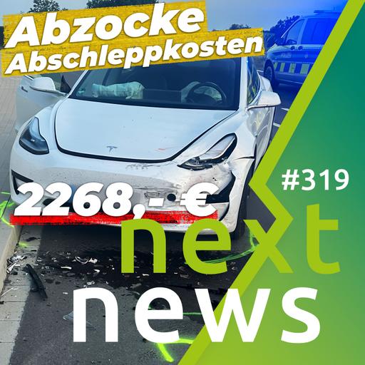 nextnews: E-Auto-Abzocke bei Abschleppkosten, Tesla Verkaufsstopp, 29ct/kWh: Lademarkt in Bewegung