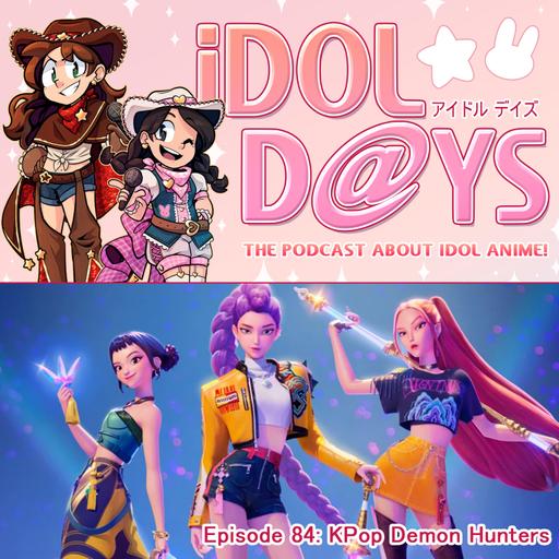 Episode 84: KPop Demon Hunters