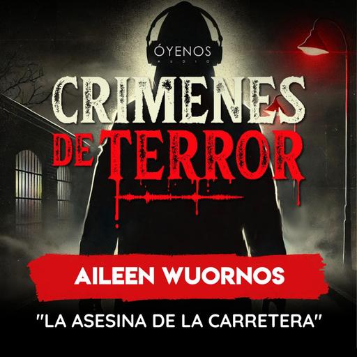 Temporada 2: Episodio #8 Aileen Carol Wuornos