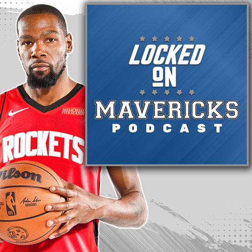 Why Kevin Durant TRANSFORMS the Mavs Texas Rival Houston Rockets as a Contender with Locked On Rockets