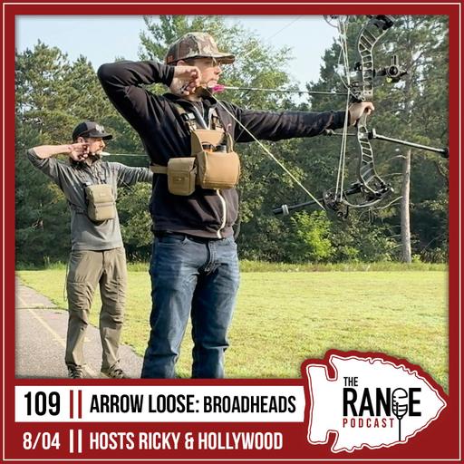 The Range - Arrow Loose: Broadheads
