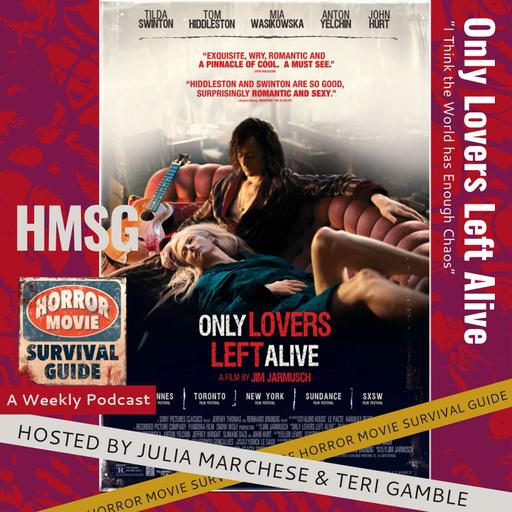 Only Lovers Left Alive - " I Think the World has Enough Chaos"