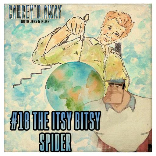 BONUS: Itsy Bitsy Spider (1992) | Carrey'd Away
