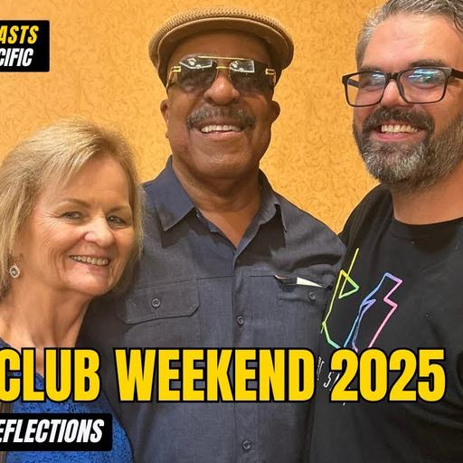 Last Day of GH Fan Weekend! - General Hospital Podcast - 8/3/2025