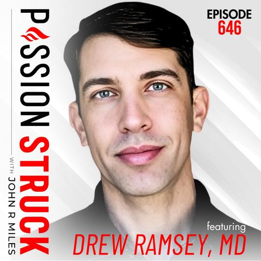 Dr. Drew Ramsey on Why You Are What You Eat—And Think