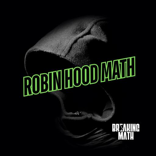 Robin Hood Math