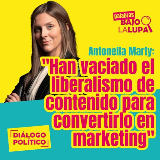 "Han vaciado el liberalismo de contenido para convertirlo en marketing"