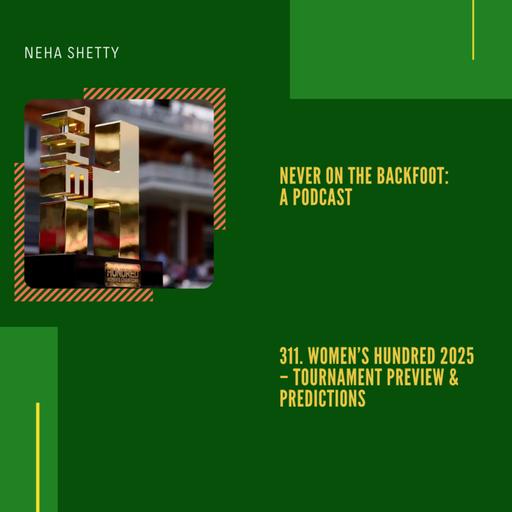 311. Women’s Hundred 2025 – Tournament Preview & Predictions