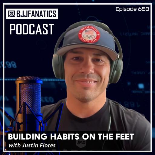BJJ Fanatics 658: Justin Flores