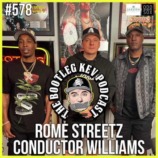 #578 - Rome Streetz & Conductor Williams Break Down New Project, State of Hip-Hop, Griselda, & Drake