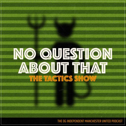 The Tactics Show: Pre-Season Progress