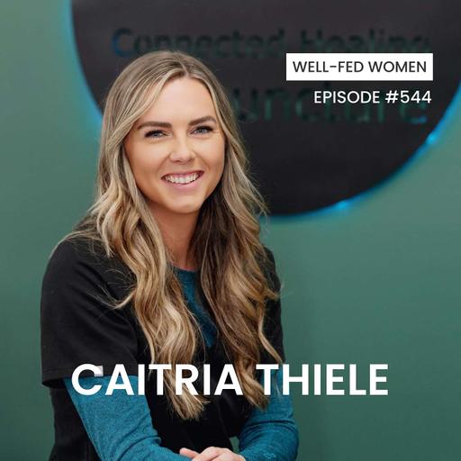 Low Progesterone, Hormone Imbalances, and Why You’re Not Ovulating with Caitria Thiele