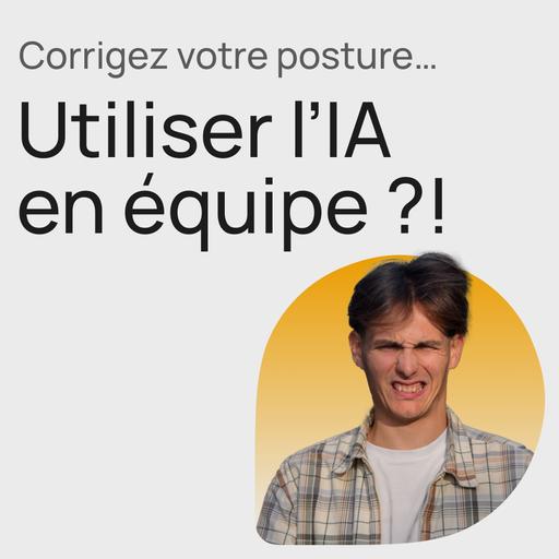 #389 Guide du bon usage de l'IA pour les designers & PMs