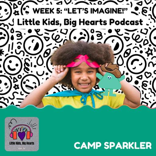 Camp Sparkler: Let's Imagine!