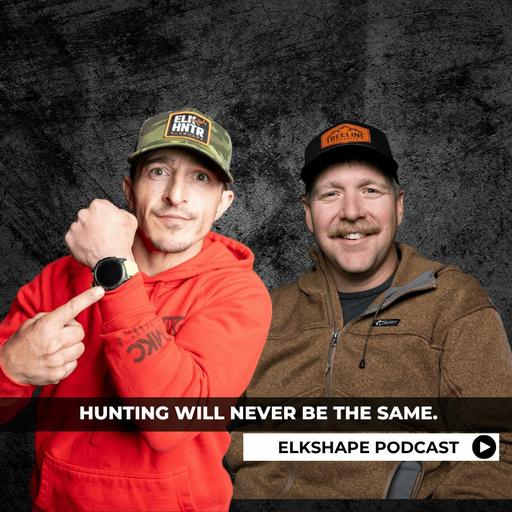ELKSHAPE Podcast - This will CHANGE the hunting industry FOREVER
